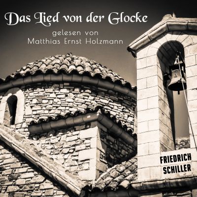 Das Lied von der Glocke