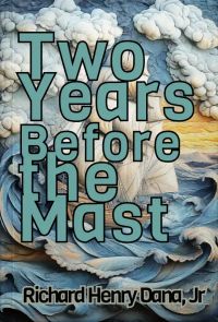 Two Years Before the Mast