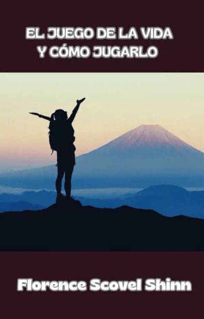 El juego de la vida y cómo jugarlo (traducido)
