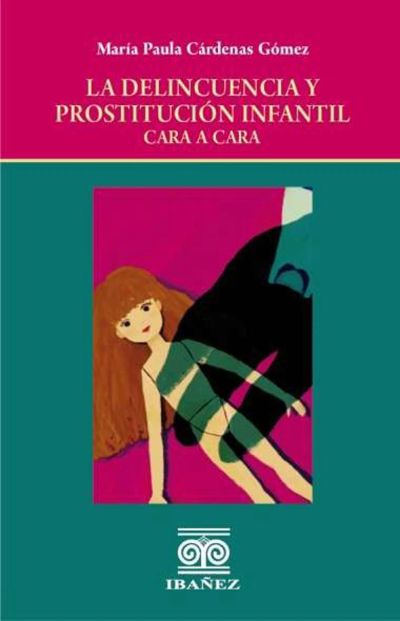 La delincuencia y prostitución infantil