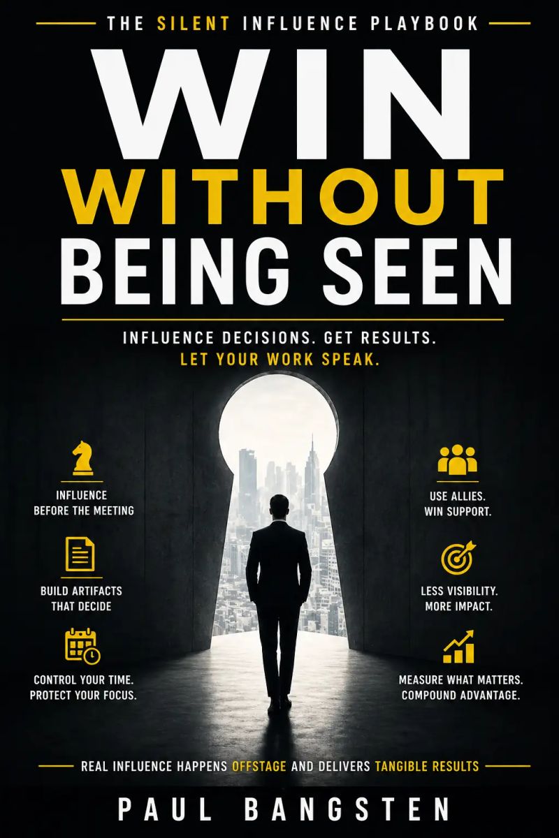 Win Without Being Seen: The Silent Influence Playbook