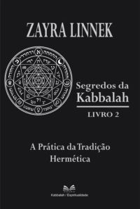 Segredos Da Kabbalah Livro 2