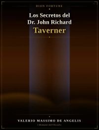 Los secretos del Dr. John Richard Taverner