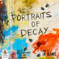 Portraits of Decay