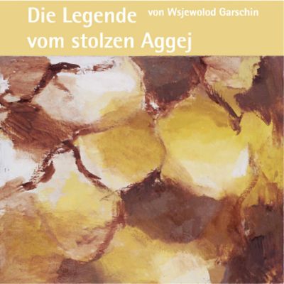 Die Legende vom stolzen Aggej cover
