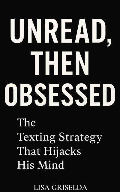 Unread, Then Obsessed