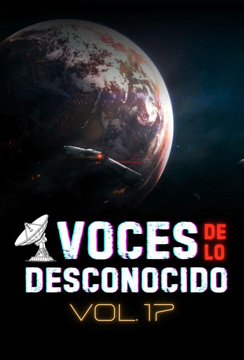 Voces de Lo Desconocido 17