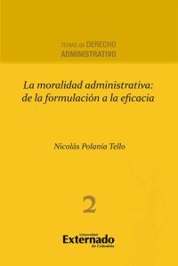 La moralidad administrativa: de la formulación a la eficacia