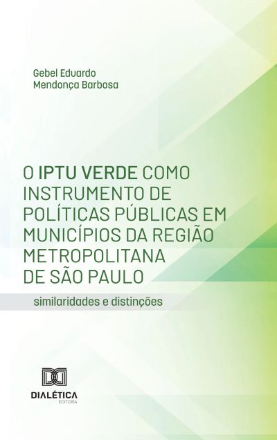 O IPTU Verde como Instrumento de Políticas Públicas em Municípios da Região Metropolitana de São Paulo