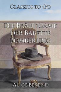 Die Bräutigame der Babette Bomberling