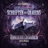 H. P. Lovecrafts Schriften des Grauens - Folge 16: Salzburger Albträume