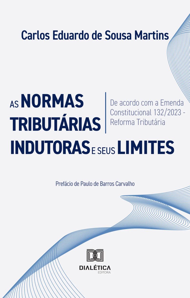 As Normas Tributárias Indutoras e seus Limites