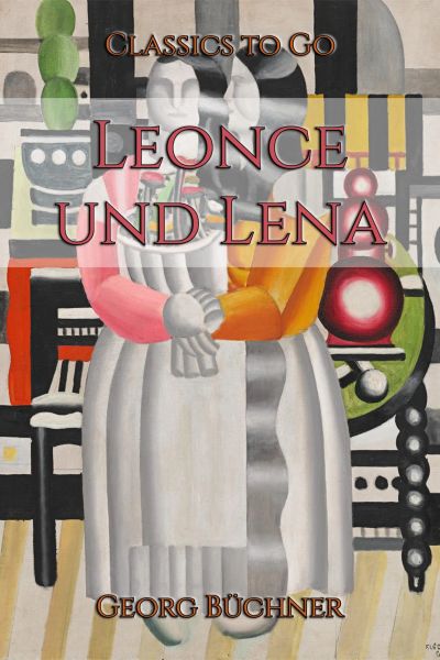 Georg Büchner: Leonce und Lena