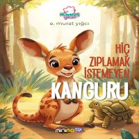 Zıplamak İstemeyen Kanguru