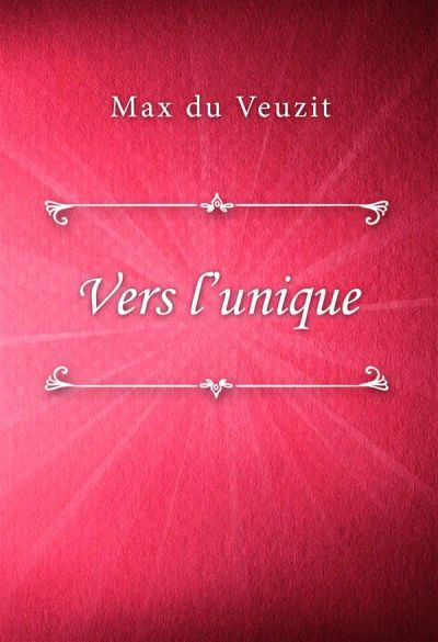 Vers l’unique