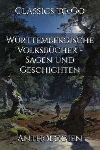 Württembergische Volksbücher - Sagen und Geschichten
