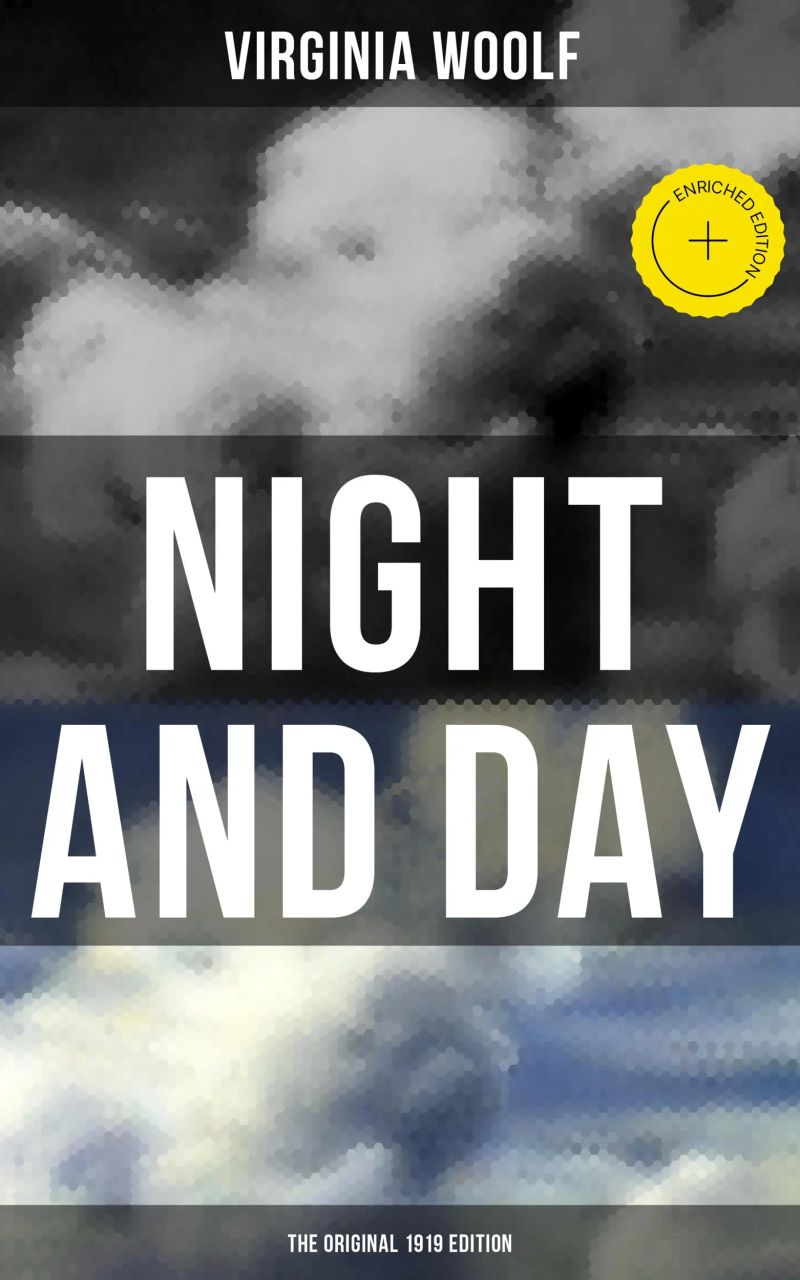 NIGHT AND DAY (The Original 1919 Edition)