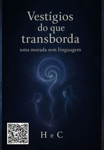 Vestígios Do Que Transborda: Uma Morada Sem Linguagem