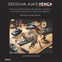 Escolha, Aja e Vença