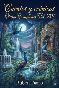 Cuentos y crónicas / Obras Completas Vol. XIV