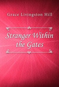 Stranger Within the Gates