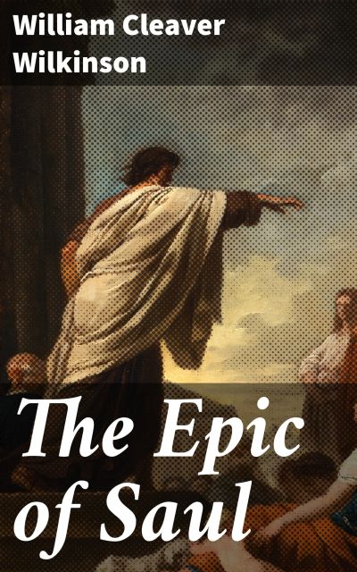 The Epic of Saul