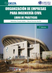 Organización de empresas para ingeniería civil: libro de prácticas