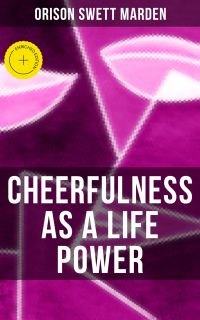 CHEERFULNESS AS A LIFE POWER