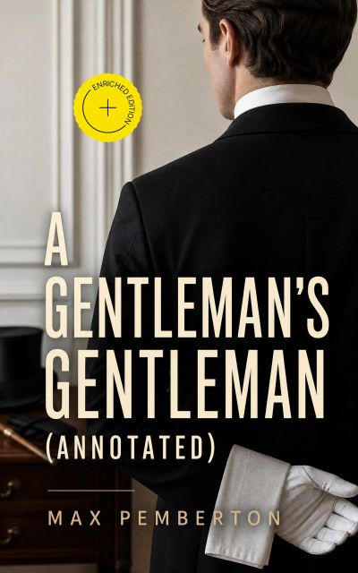 A Gentleman's Gentleman (Annotated)