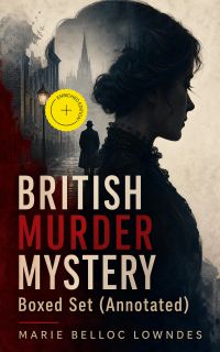 BRITISH MURDER MYSTERY Boxed Set (Annotated)