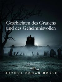 Geschichten des Grauens und des Geheimnisvollen