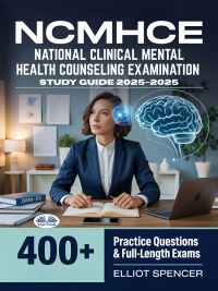 NCMHCE National Clinical Mental Health Counseling Examination Study Guide 2025–2026