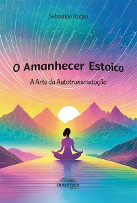 O Amanhecer Estoico