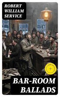 Bar-Room Ballads