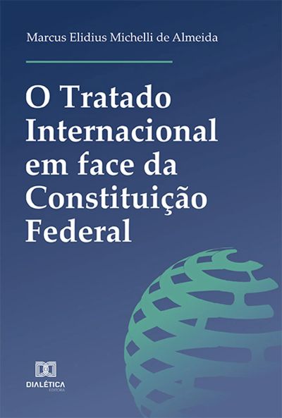O Tratado Internacional em face da Constituição Federal