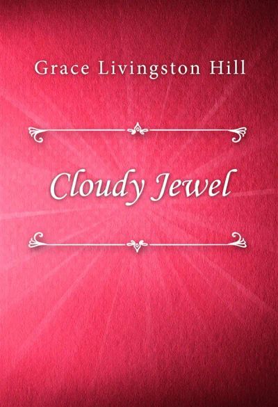 Cloudy Jewel