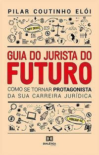 Guia do Jurista do Futuro