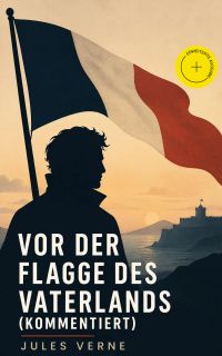 Vor der Flagge des Vaterlands (Kommentiert)