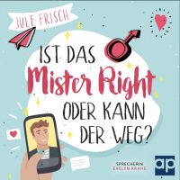 Ist das Mr. Right oder kann der weg?