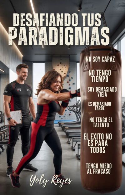 Desafiando tus paradigmas