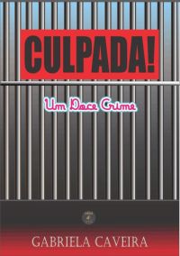 Culpada!
