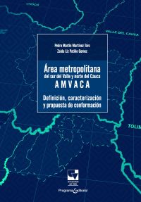 Área metropolitana del sur del Valle y Norte del Cauca –AMVACA