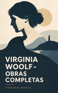 Virginia Woolf - Obras Completas