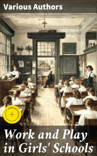 Work and Play in Girls' Schools