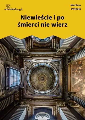 Niewieście i po śmierci nie wierz