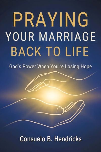 Praying Your Marriage Back to Life