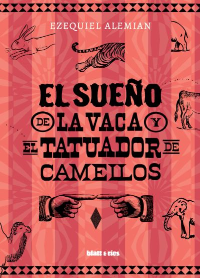El sueño de la vaca y el tatuador de camellos