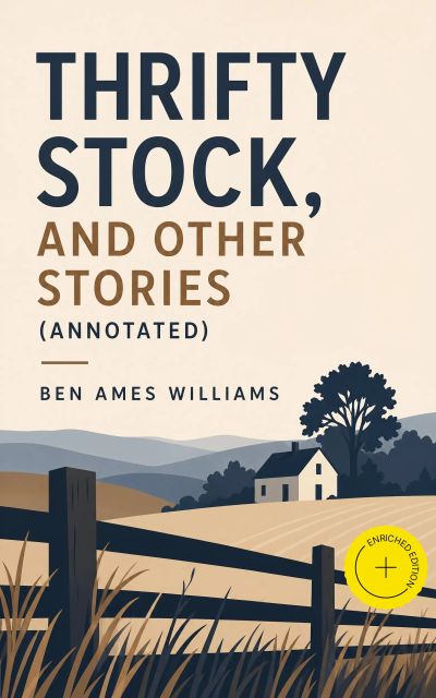 Thrifty Stock, and Other Stories (Annotated)