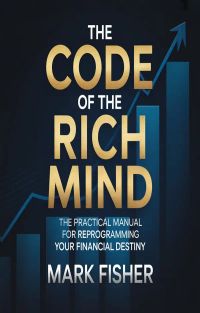 The code of the rich mind