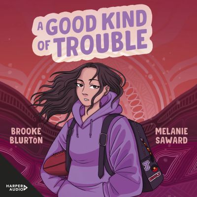 A Good Kind of Trouble (A Good Kind of Trouble, #1)